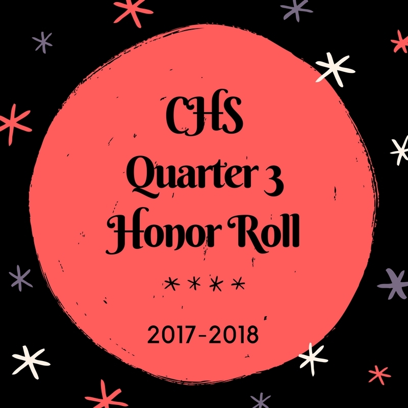 CHS 3rd Quarter Honor Roll