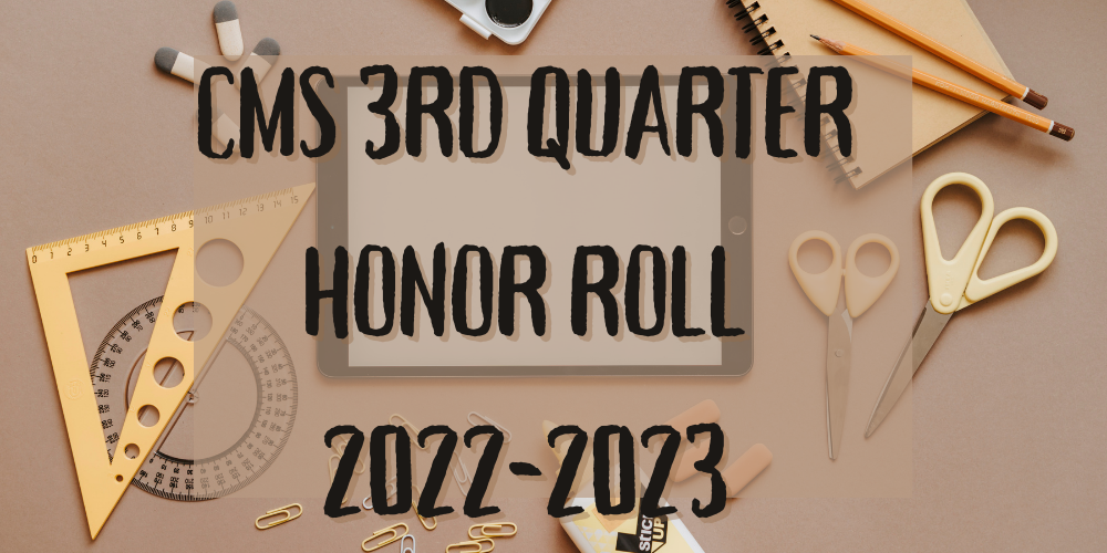 CMS 3rd Quarter Honor Roll 2022-2023
