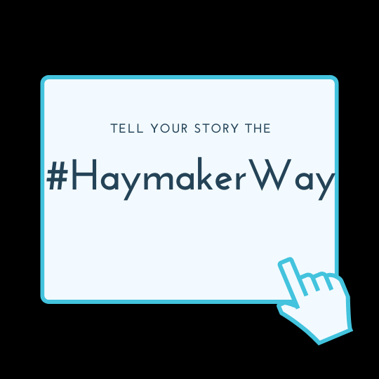 #HaymakerWay
