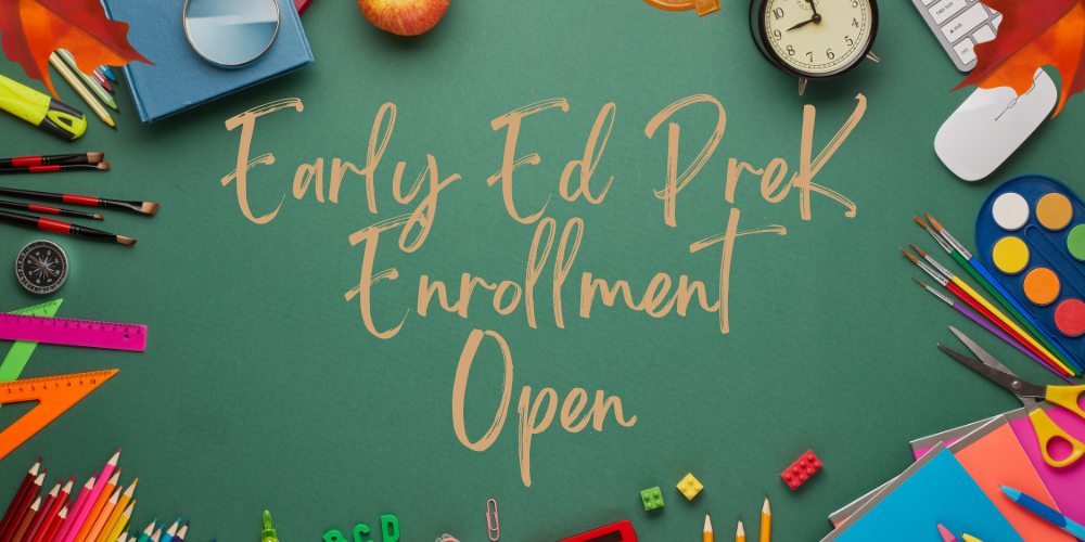 Early Education Center Enrollment Open