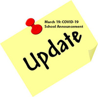 March 19: COVID-19: School Announcement